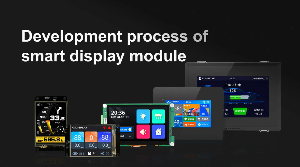 Development Process of Smart Display Module